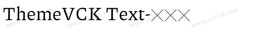 ThemeVCK Text字体转换